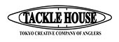 TACKLE HOUSE